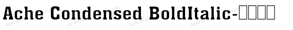 Ache Condensed BoldItalic字体转换